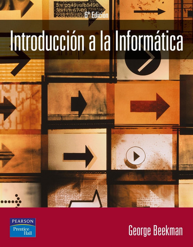 Introduccion A Informatica (6a.ed).(universidad)