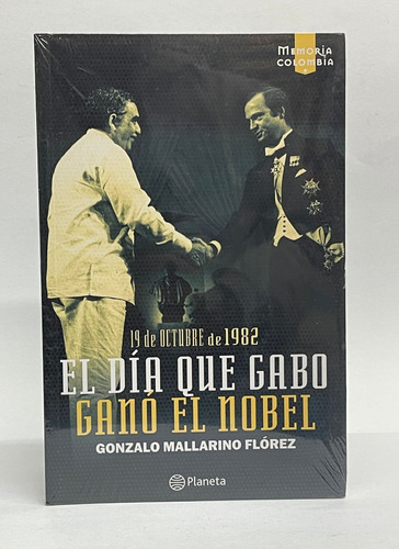 El Dia Que Gabo Gano El Nobel