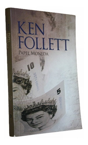 Ken Follett - Papel Moneda - Muy Bueno