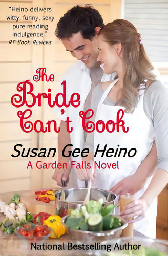 The Bride Can't Cook, De Heino, Susan Gee. A Garden Falls Vel, Vol. 1. Editorial Lightning Source Inc, Tapa Blanda En Inglés
