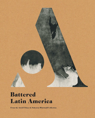 Libro America Latina Golpeada / Battered Latin America