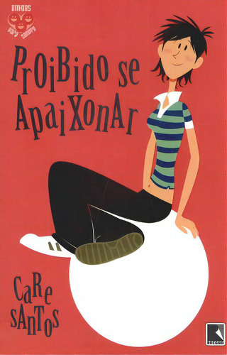 Proibido Se Apaixonar (vol. 4), De Care Santos. Editora Galera, Capa Mole Em Português