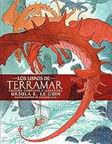 Los Libros De Terramar. Edición Completa Ilustrada: Ilustrac