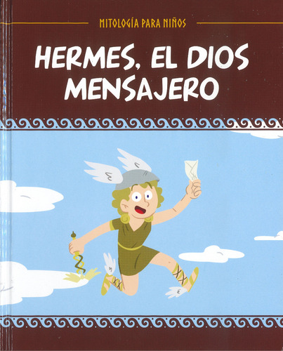 Hermes, El Dios Mensajero - Mitología Para Niños -  Salvat
