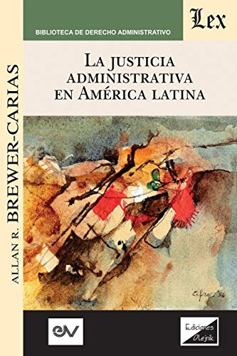 Libro La Justicia Administrativa En América Latina De Allan