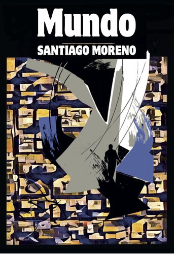 Libro Mundo - Moreno Benã­tez, Santiago