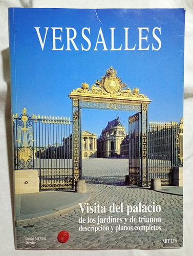 Versalles: Palacio Y Jardines Planos Completos /daniel Meyer (Usado)