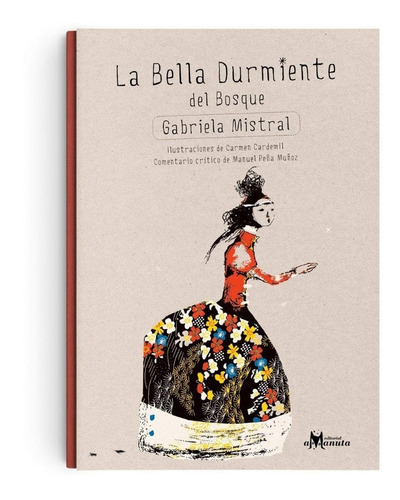 La Bella Durmiente Del Bosque / Gabriela Mistral