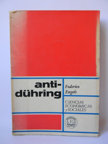 Anti-dühring Edit. Grijalbo 1968 Federico Engels