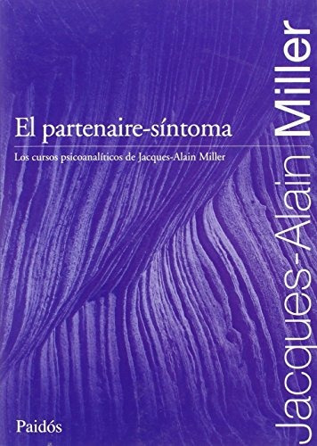 Partenaire-sintoma, El - Jacques-alain Miller