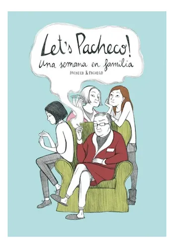 comprar Lets Pacheco - Una Semana En Familia, Pacheco, Astiberri