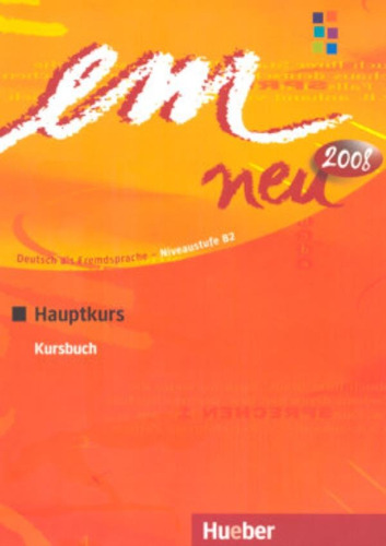 Em Neu 2008 - Hauptkurs (B2) - KB (Texto), de Perlmann-Balme, Michaela. Editora Distribuidores Associados De Livros S.A., capa mole em alemão, 2008
