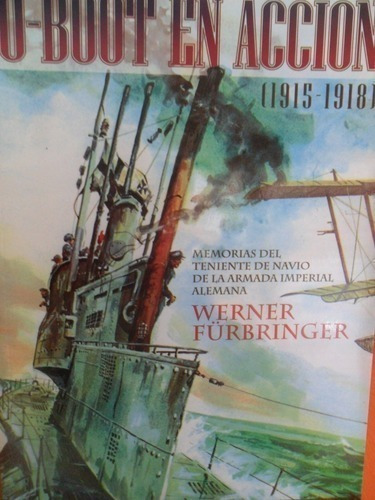 U-boot En Acción 1915-1918, Werner Fürbringer Primera Guerra