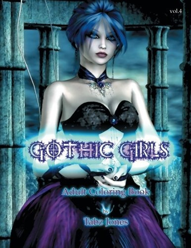 Gothic Girls Adult Coloring Book (gothic Girls Adult Colorin