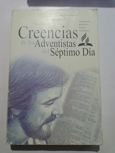 Creencias De Los Adventistas Del Séptimo Día 