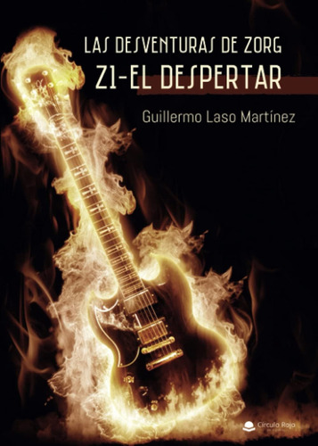 Libro: Las Desventuras Zorg Z1- El Despertar (spanish Edi