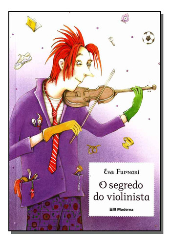 Libro Segredo Do Violinista O De Furnari Eva Moderna