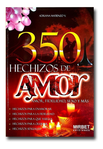 350 Hechizos De Amor Adriana Matienzo Valdez  Libro Físico 
