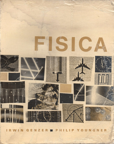 Libro Física, Irwin Genzer Y Philip Younger, Ed. 1ª.