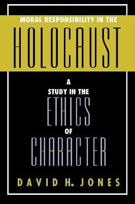 Libro Moral Responsibility In The Holocaust - David H. Jo...