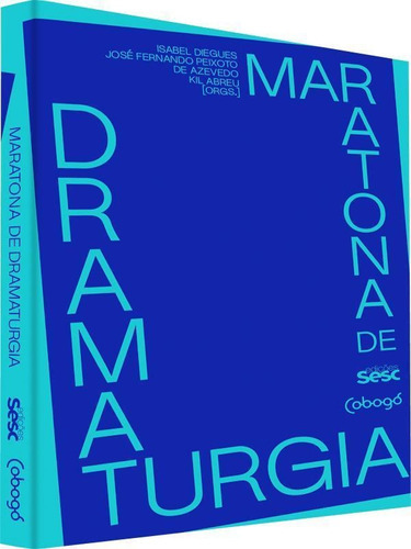 Maratona De Dramaturgia, De Alvim, Roberto. Editora Sesc Sp, Capa Mole, Edição 1ª Edição - 2019 Em Português