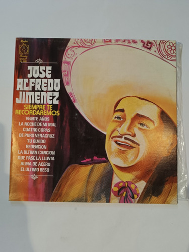 Jose Alfredo Jimenez- Siempre Te Recordamos Lp/vinil/acetato