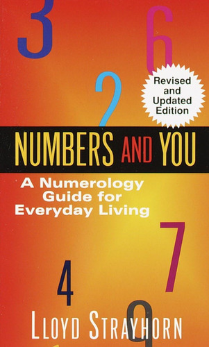 Libro: Los Números Y Usted: Una Guía De Numerología Para La 