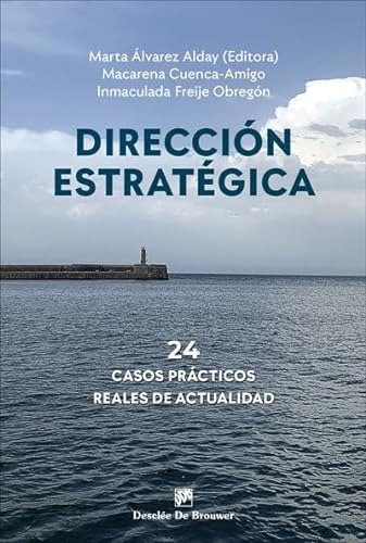Libro Dirección Estratégica. 24 Casos Prácticos Reales De Ac