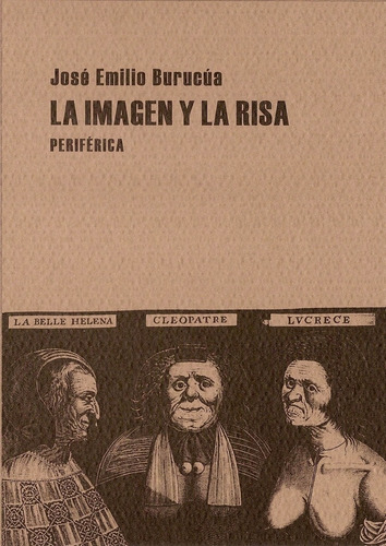 La Imagen Y La Risa - Jose Emilio Burucua