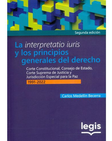 Libro La Interpretatio Iuris Y Los Principios Generales Del