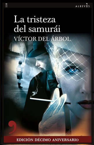 La Tristeza Del Samurai (edicion Decimo Aniversario), De Del Arbol, Victor. Editorial Ed.alreves,s.l En Español
