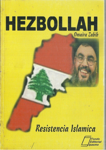 Historia De Hezbollah En Venezuela Resistencia Islamica 