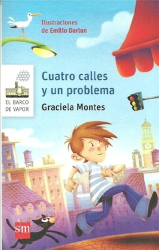 Libro - Cuatro Calles Y Un Problema (barco De Vapor Blanco)