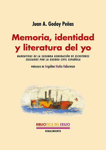 Libro Memoria, Identidad Y Literatura Del Yo