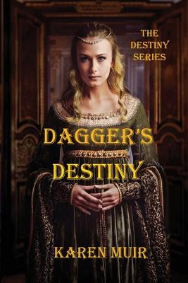 Libro Dagger's Destiny : The Destiny Series - Karen Muir