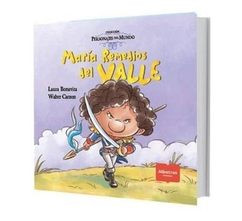 María Remedios Del Valle - Personajes Del Mundo Laura Bonavi