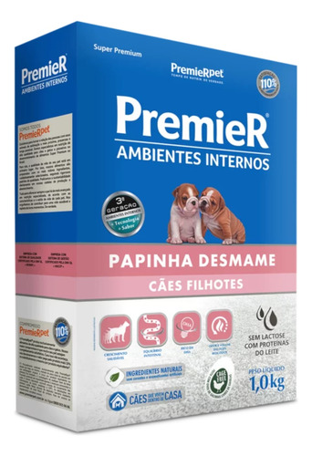 Premier Papinha Desmame Cães Filhotes Ambientes Internos 1kg