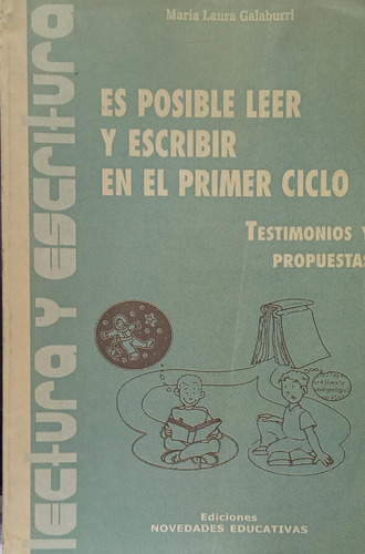 Galaburri Es Posible Leer Y Escribir En El Primer Ciclo 