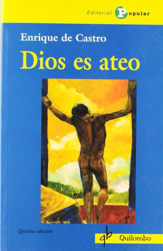 Dios Es Ateo - Castro, Enrique De