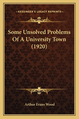 Libro Some Unsolved Problems Of A University Town (1920) ...