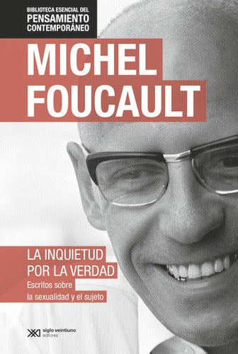 Libro La Inquietud Por La Verdad De Michel Foucault