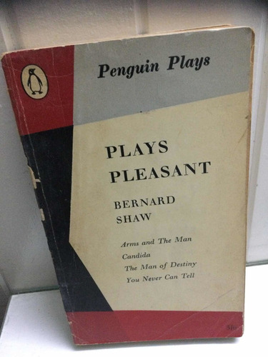 Plays Pleasant.   Bernard Shaw.  Penguin Plays