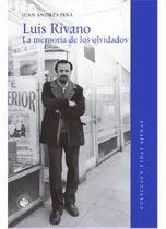 Comprar Luis Rivano. La Memoria De Los Olvidados, De Juan Andrés Piña. Editorial Universidad Diego Portales, Tapa Blanda En Español, 2023