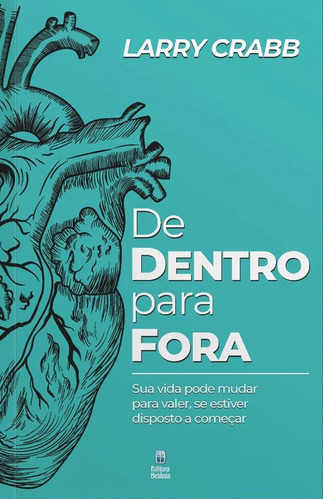 Livro De Dentro Para Fora | Larry Crabb | Betânia