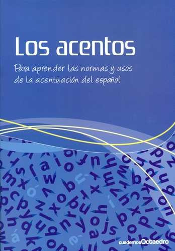 Libro Acentos. Para Aprender Las Normas Y Usos De La Acentu