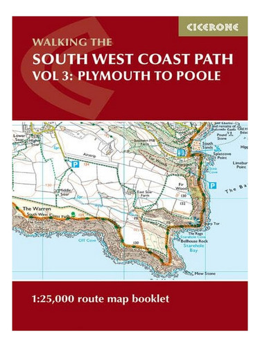 South West Coast Path Map Booklet - Vol 3: Plymouth To. Eb17