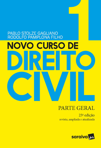 Novo Curso de Direito Civil - Volume 1 - Parte Geral - 23 ª Edição 2021, de Pamplona Filho, Rodolfo. Editora Saraiva Educação S. A., capa mole em português, 2021