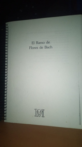 El Ramo De Flores De Bach. Friederike Mashmann