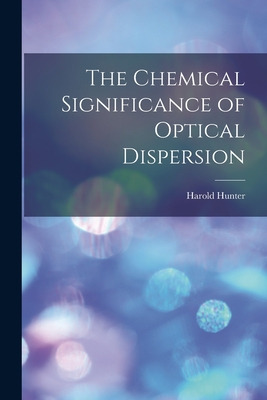 Libro The Chemical Significance Of Optical Dispersion - H...