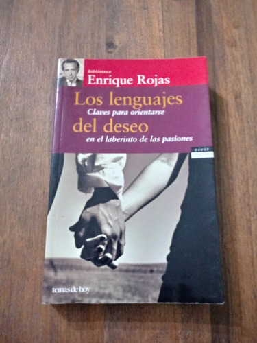 Los Lenguajes Del Deseo - Enrique Rojas - Temas De Hoy